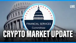 🚨LIVE: Committee On Financial Services Meeting