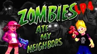 Zombies Ate My Neighbors: Sick Animation - PART 4 - LET'S PLOP (w/ReddX)
