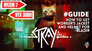 STRAY PC Gameplay | How to get worker jacket and helmet for Blazer | HP Victus 16 Ryzen 7  RTX 3060