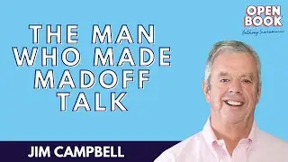 Jim Campbell: The Man Who Made Madoff Talk