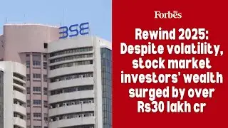 Rewind 2025: Despite volatility, stock market investors' wealth surged by over Rs30 lakh crore