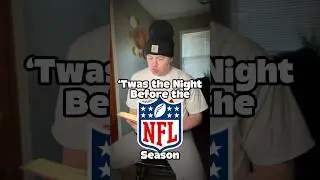 &lsquo;TWAS THE NIGHT BEFORE THE NFL SEASON!🤩🤣🏈 #nfl #football #sports #skit #funny