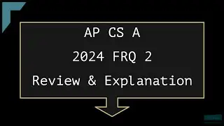 2024 AP Computer Science A FRQ 2