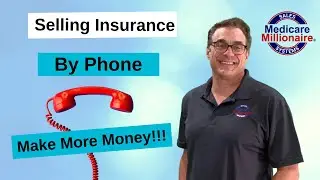 Sell Medicare by Phone - Medicare Millionaire - Medicare Sales Training