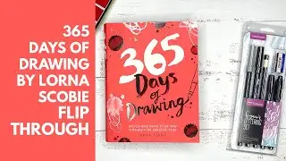 365 Days of Drawing by Lorna Scobie Flip Through!