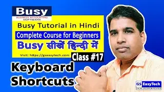 Busy Tutorial in Hindi 17, Busy Shortkut Key  #gseasytech, gs easytech, gseasytech