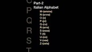Part-2 Introducing Italian alphabet