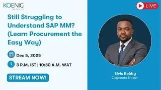 Still Struggling to Understand SAP MM? (Learn Procurement the Easy Way)