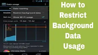 How to Restrict Background Data Usage