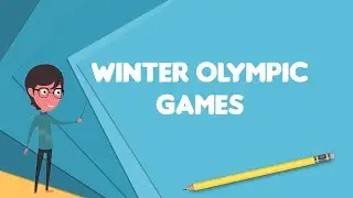 What is Winter Olympic Games?, Explain Winter Olympic Games, Define Winter Olympic Games