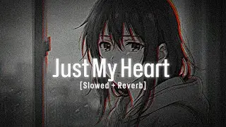 Sad Turkish Music  [Slowed + Reverb] | [Official Audio] | Just My Heart