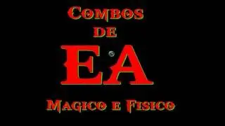 Combos de Ea (Arqueiro)  F&iacute;sico e Magico