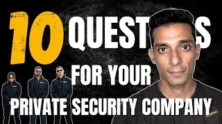 10 Questions Every Private Security Company Owner Must Answer For Massive GROWTH | 360PSA