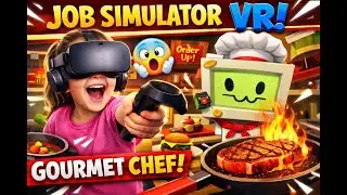 Cooking Like a PRO in VR! 🍽️ | Gourmet Chef Job Simulator