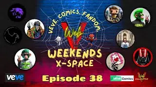 Web V Weekends Ep 38: VeVe Collecting Journey, Community News, and Comic-Con Discussion, Deadpool!!!