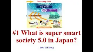 #1 What is super smart society 5.0 in Japan?