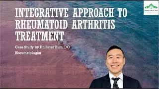 Transform Your Life With Integrative Medicine For Rheumatoid Arthritis