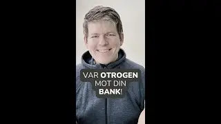 Var otrogen mot din bank 📣