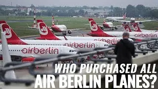 Who Purchased Air Berlin&rsquo;s Fleet?