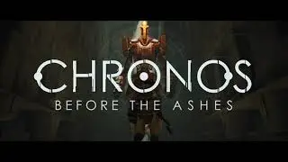 Chronos: Before the Ashes - Release Trailer