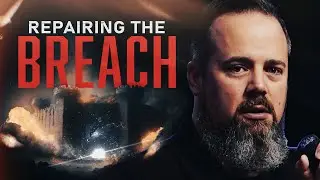 Repairing The Breach - URGENT Prophetic Word