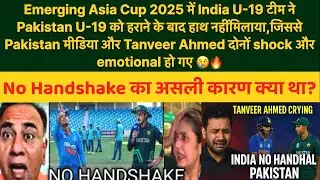 India vs Pakistan U-19 Drama | No Handshake After Match | Pak Media Meltdown 