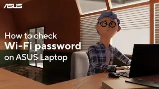 Как проверить пароль от Wi-Fi на ноутбуке ASUS?   | ASUS SUPPORT