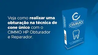 Veja como realizar uma obtura&ccedil;&atilde;o guta com o CIMMO HP OBTURADOR e REPARADOR.