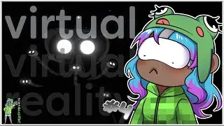 Virtual Virtual Reality [part 4] - NOPE, NOPE AND NOPE #virtutalvirtualreality