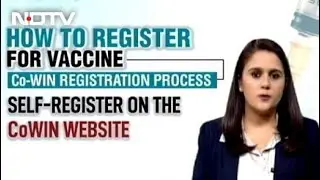 How To Register For Covid Vacccine Once Co-WIN Is Launched For Public