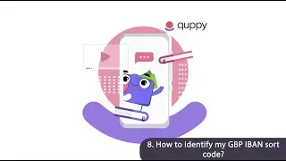 Quppy Tutorial 8: How to identify my GBP IBAN sort code?