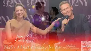 Outlander ✨ 10th Anniversary | Sam & Caitriona | That‘s What Friends Are For 💖