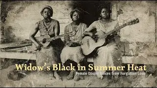Deep South 1940s War Blues | Female Gospel Voices from Forgotten Loss