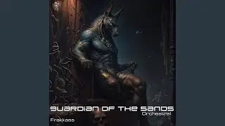 Guardian of the Sands Orchestral (Special Version)
