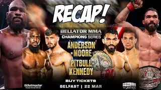 Bellator Belfast Recap and Results!││Championship Series