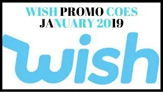 Wish Promo Codes January 2019 *FOR New Registered Users + Old Users of Wish App*