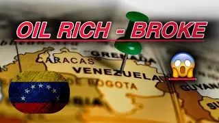 How Venezuela, Home to the World&rsquo;s Largest Oil Reserves, Ended Up Like This?