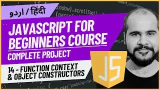 14 Function Context and Object Constructors | JavaScript Full Course in Hindi/Urdu with Project 2024