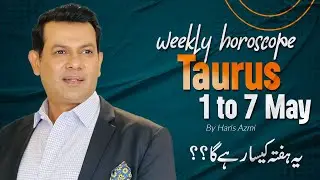Taurus Weekly horoscope 1st May To 7 May2023