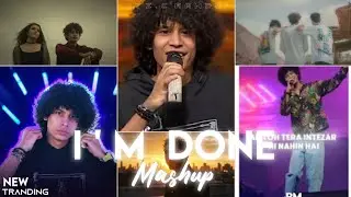 Ab Tera Intezar Hi Nahin Hai (I ' M  Done Maan Panu) Mashup - ITZ.CHANDU | Anjali Rawat | AUR