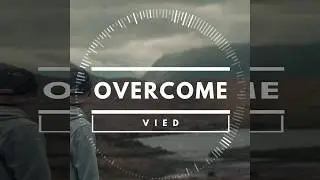 VIED - Overcome