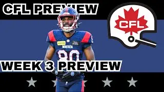 CFL Week 3 Preview, Picks & DFS!
