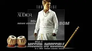 MI Theme | Mission Impossible BGM | Melodic Indian 90s version | Re-Composed by AUDIOR
