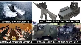 News Update :Light bullet proof vehicle; Anti Drone System; Algorithm-Space Junk;Super Kalvari-P-76