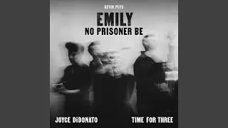 Emily &mdash; No Prisoner Be: No. 15, The Props assist the House