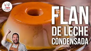 Receta de flan casero con leche condensada paso a paso | Tulio Recomienda