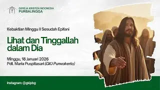 [STR] Kebaktian Minggu II Sesudah Epifani, 18 Januari 2026 | GKI Purbalingga