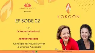 Kokoon Episode 2: Janelle Parsons, Generational Trauma Survivor & Change Advocate