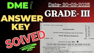 30 March 2025/ DME Non Technical Post/ Answer Key/ Grade III Post/ Solved Paper