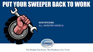 Winterizing your Schwarze sweeper.